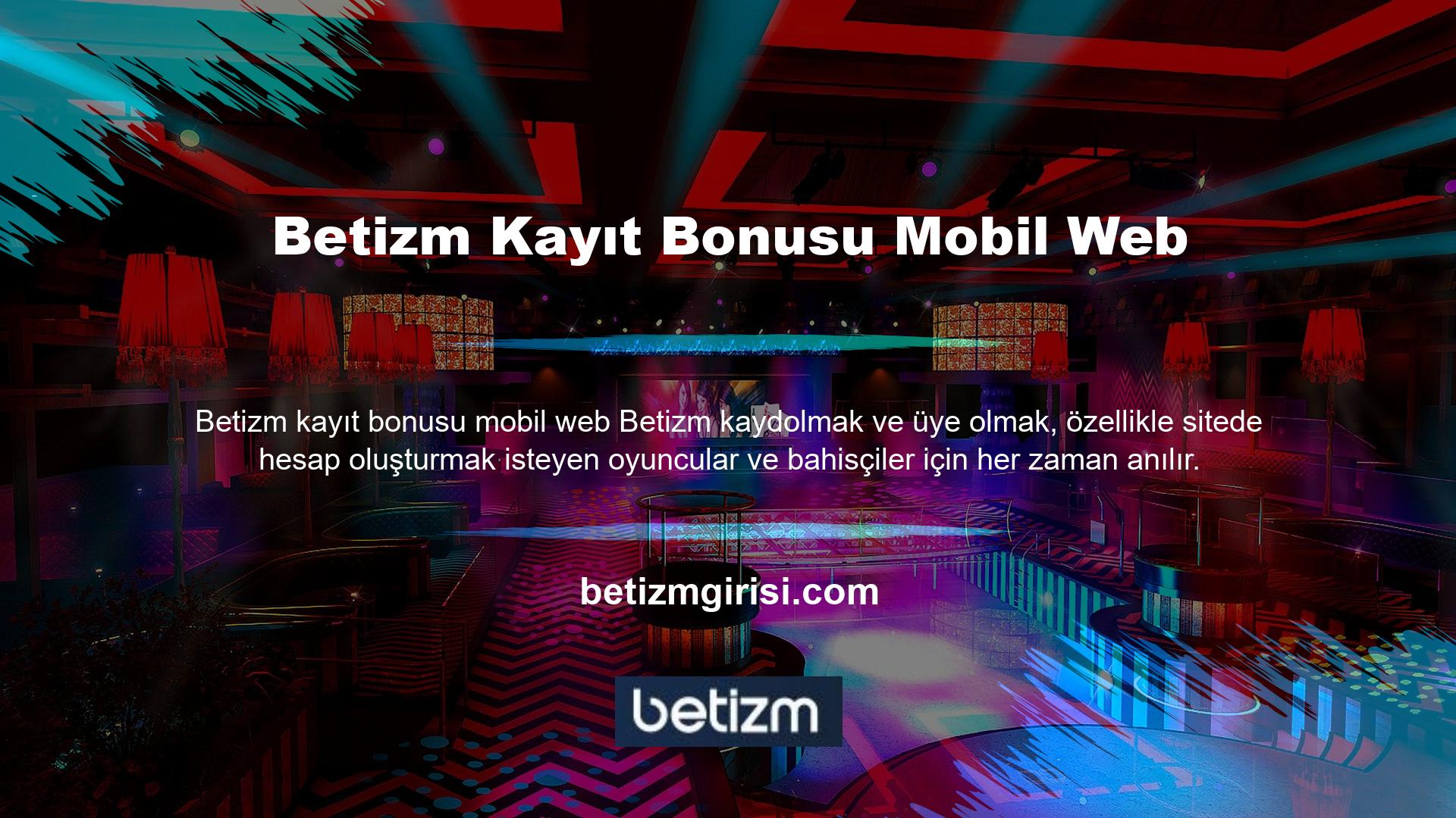 Ayrıca, Betizm kayıt bonusu mobil webine ilişkin kapsamlı bir güven değerlendirmesi yürütüyoruz