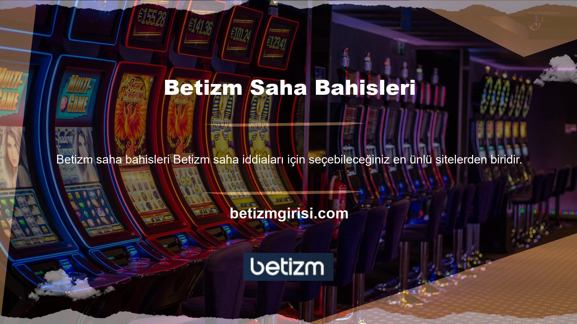 Avrupa'daki birçok insan çevrimiçi oyun oynamak için Betizm web sitesini kullanmayı sever